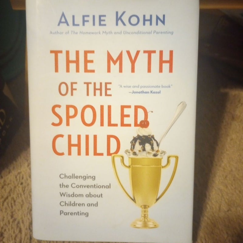 The Myth of the Spoiled Child