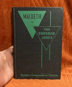 Macbeth & The emperor jones