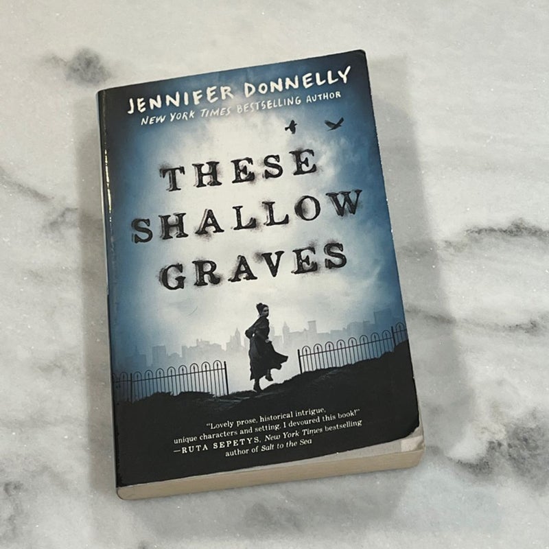 These Shallow Graves