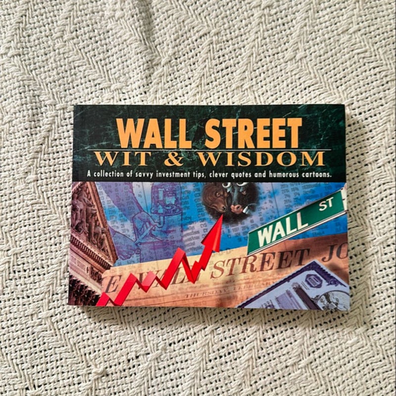 Wall Street Wit and Wisdom