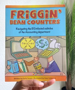 Friggin’ Bean Counters