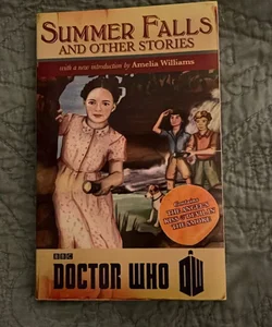 Doctor Who: Summer Falls and Other Stories