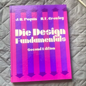 Die Design Fundamentals