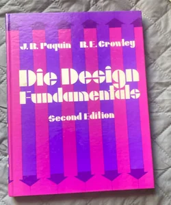 Die Design Fundamentals