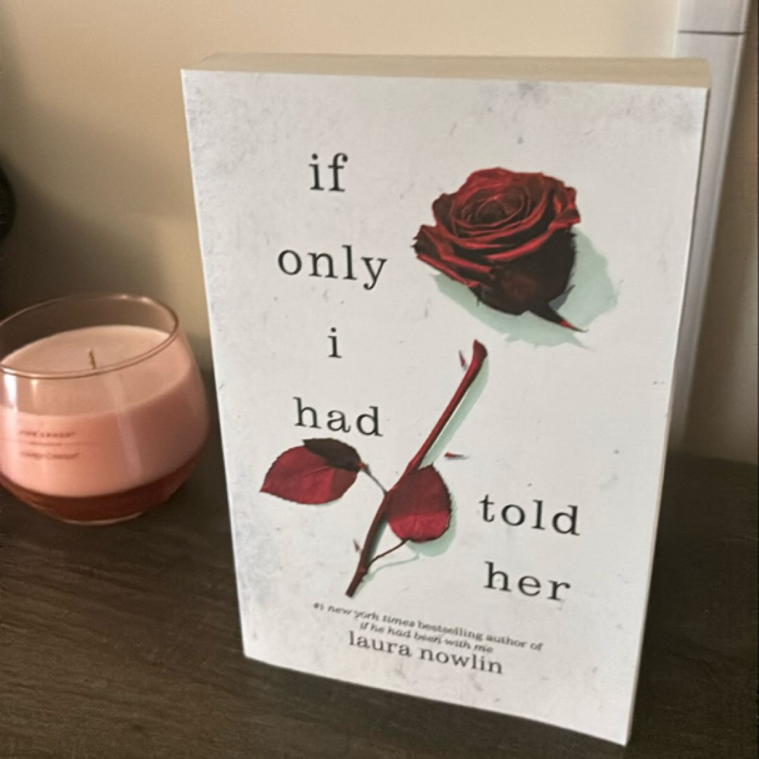 If Only I Had Told Her