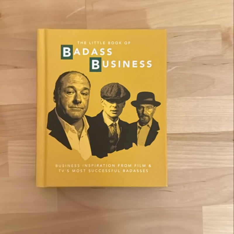 The Little Book of Badass Business