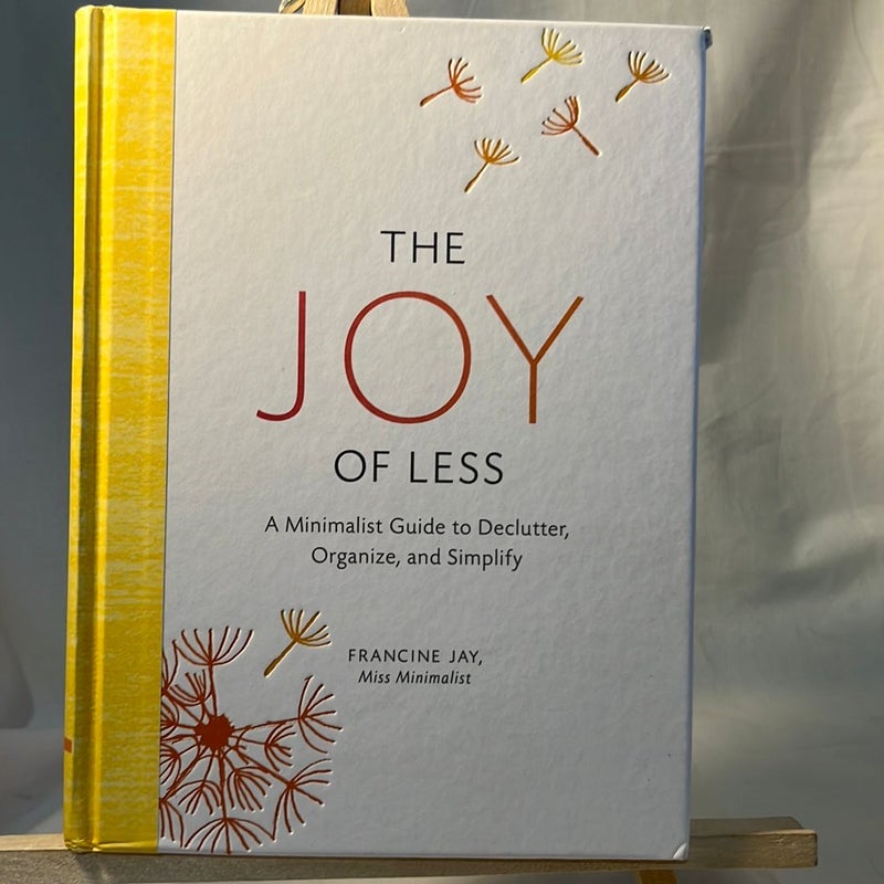 The Joy of Less: a Minimalist Guide to Declutter, Organize, and Simplify - Updated and Revised (Minimalism Books, Home Organization Books, Decluttering Books House Cleaning Books)