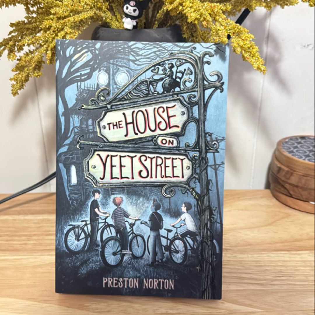 The House on Yeet Street