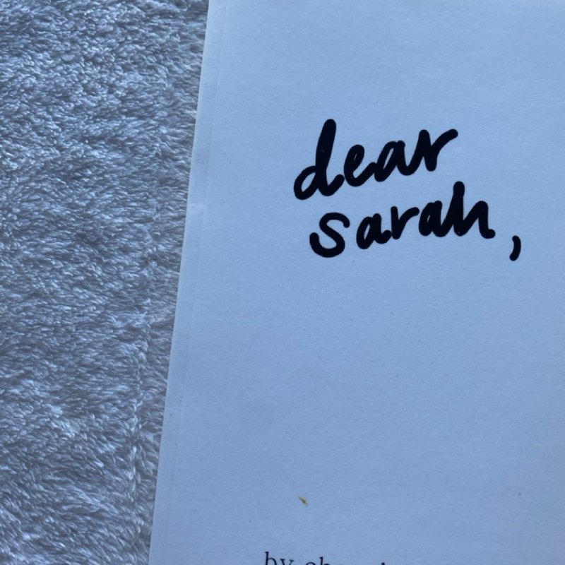 Dear Sarah, by Sarah