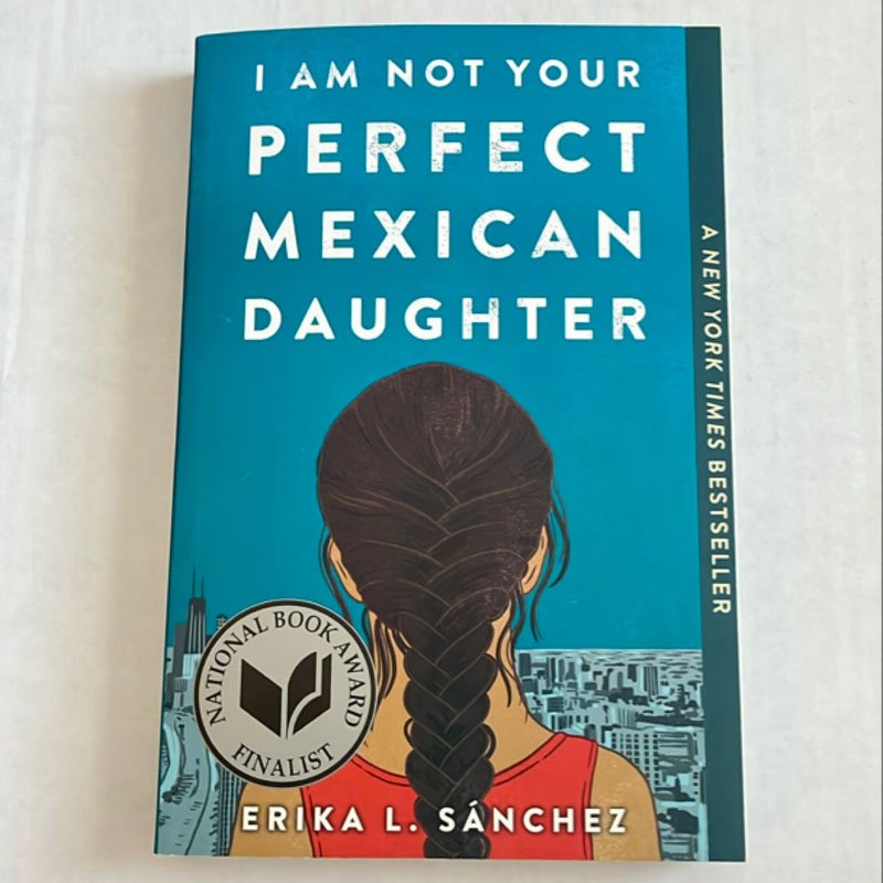 I Am Not Your Perfect Mexican Daughter