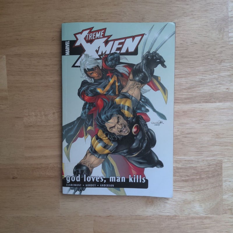 Marvel X-treme X-Men Vol. 5: God Loves, Man Kills