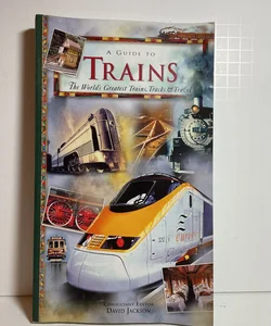 A Guide To Trains