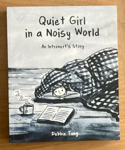 Quiet Girl in a Noisy World