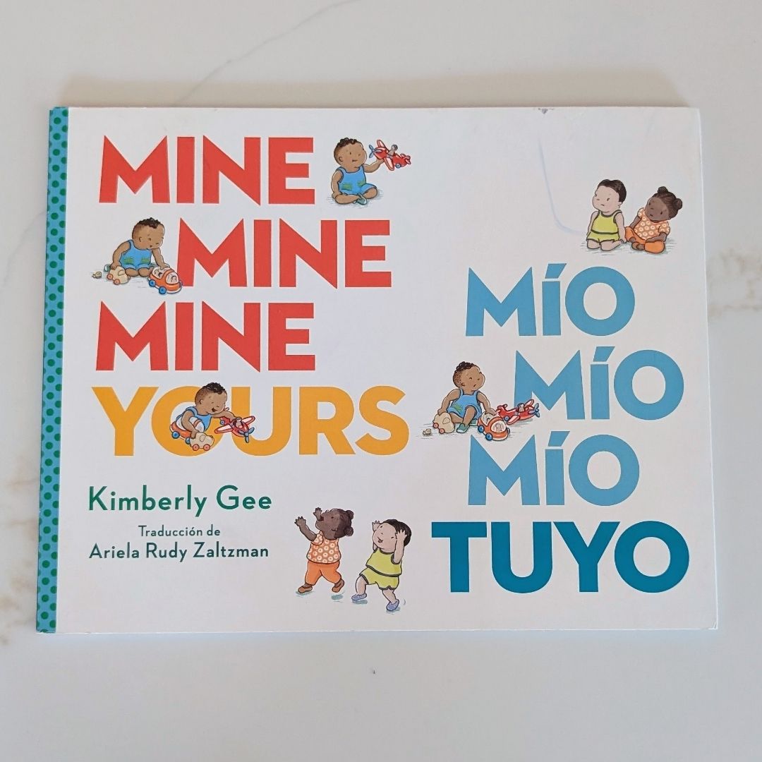 Mine Mine Mine Yours...Mío Mío Mío Tuyo