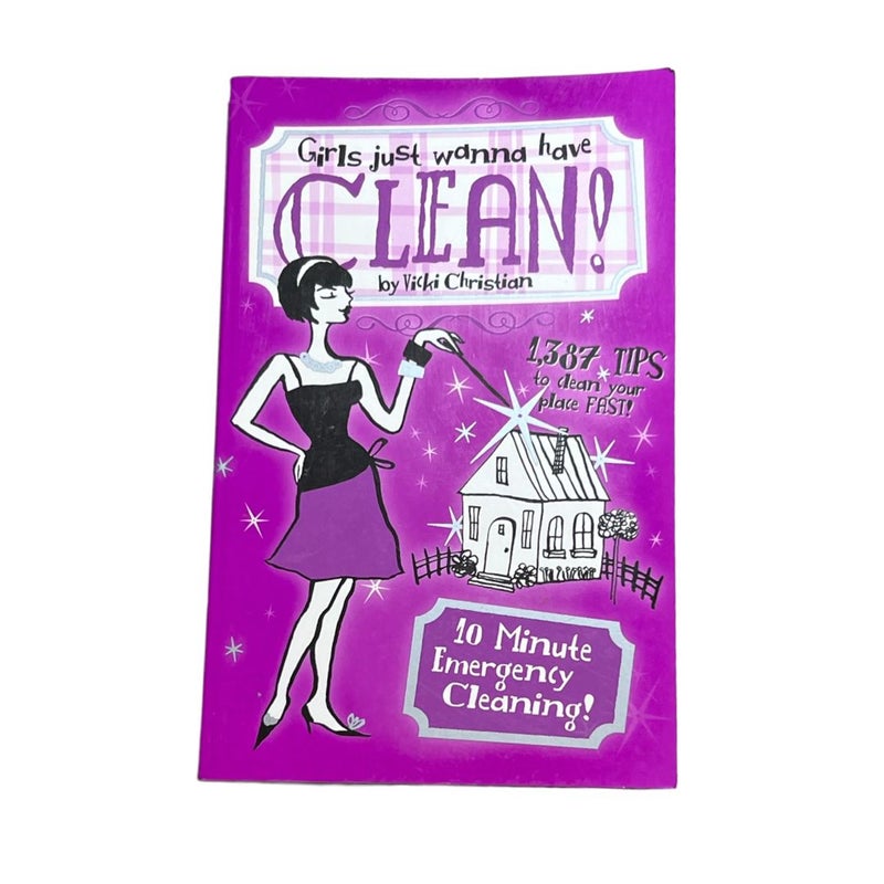 Girls Just Wanna Have Clean!