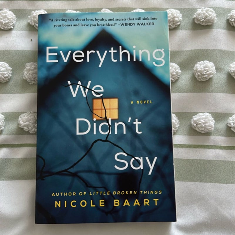 Everything We Didn't Say