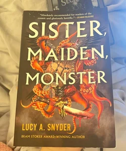 Sister, Maiden, Monster