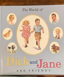 The World of Dick and Jane and Friends