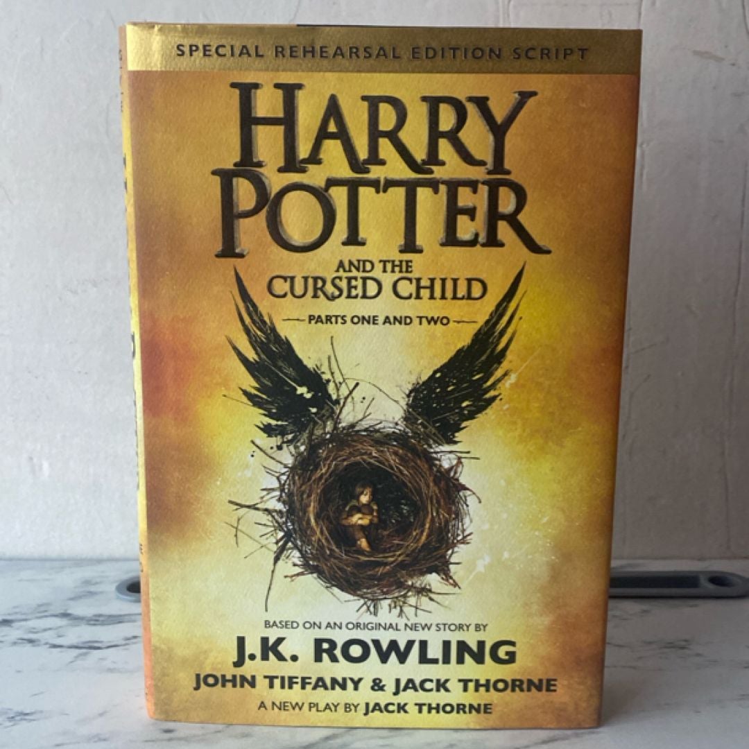Harry Potter and the Cursed Child Parts One and Two (Special Rehearsal Edition Script)
