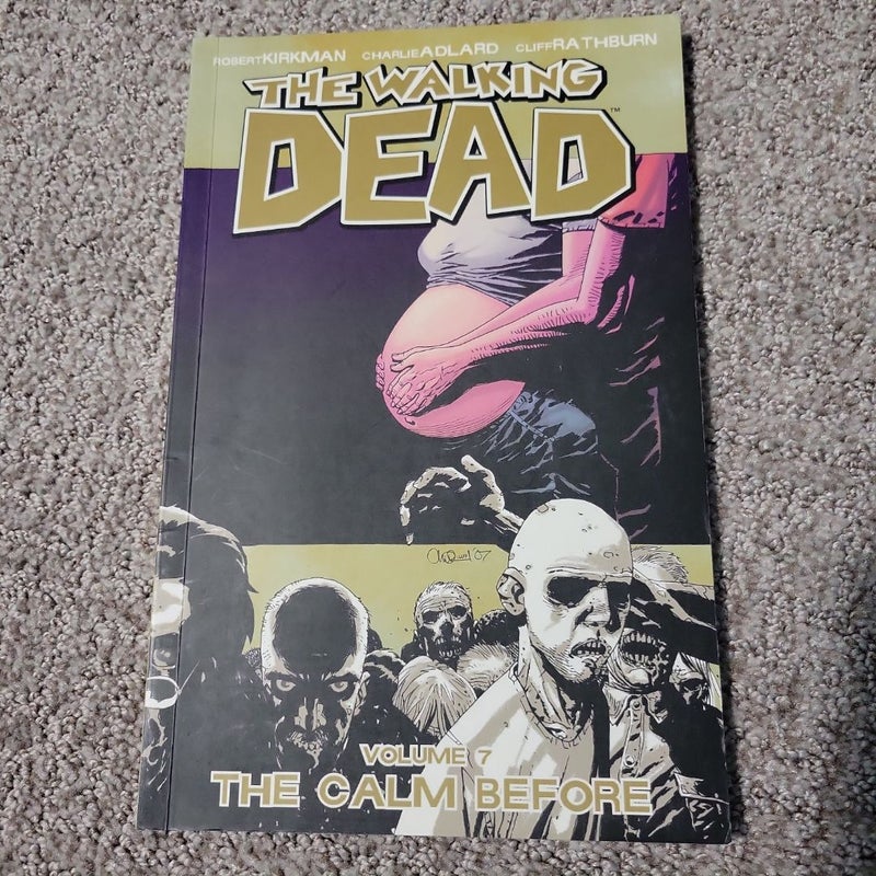 The Walking Dead Volume 7: The Calm Before