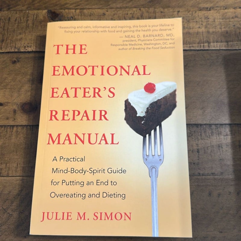 The Emotional Eater's Repair Manual