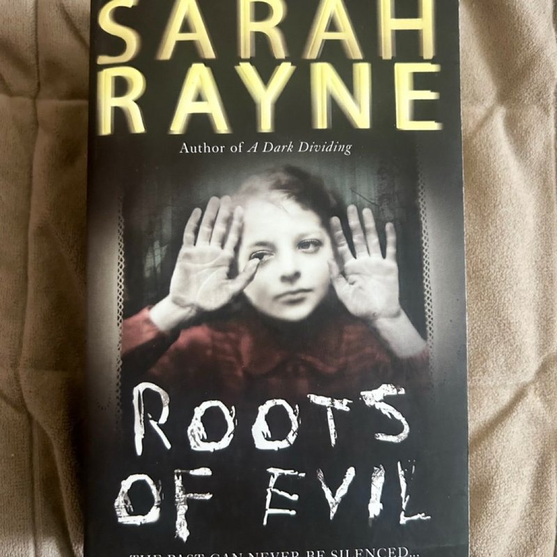 Roots of Evil by Sarah Rayne