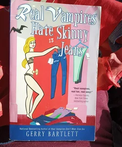 Real Vampires Hate Skinny Jeans my