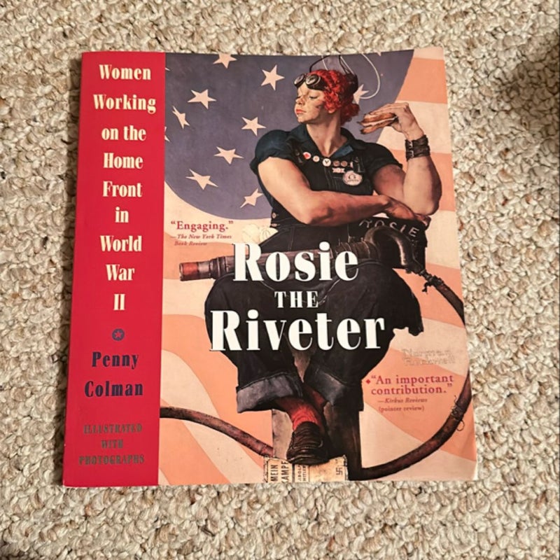 Rosie the Riveter: Women Working on the Homefront in World War II