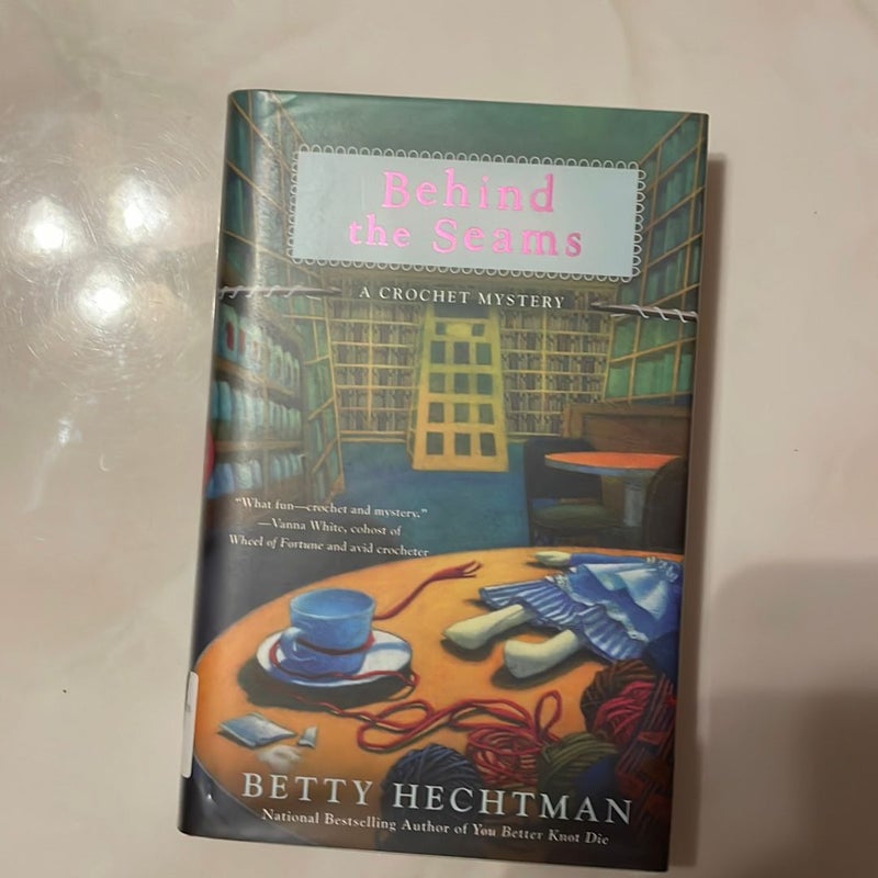 Behind the Seams by Betty Hechtman, Hardcover Pangobooks