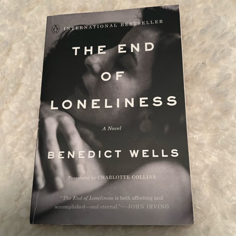 The End of Loneliness by Benedict Wells, Charlotte Collins