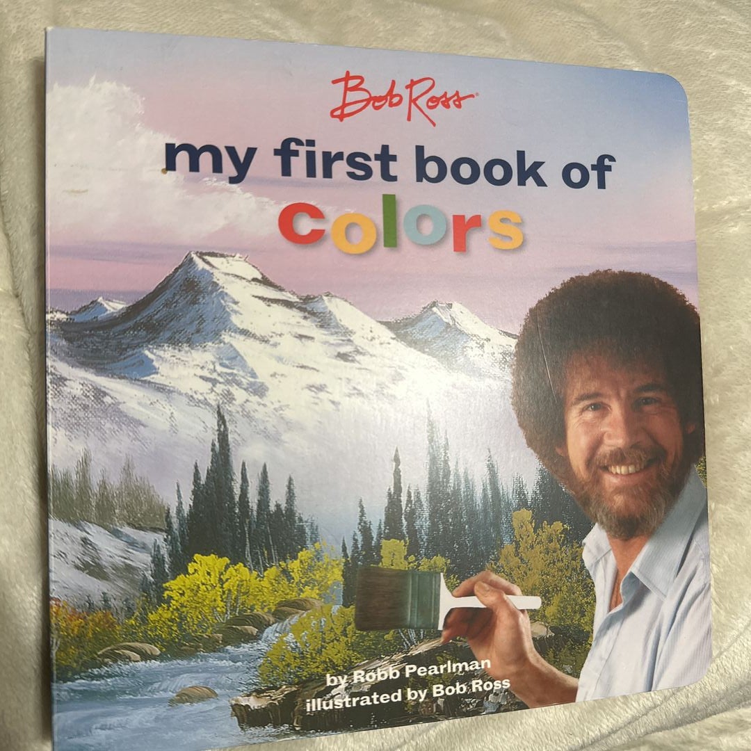 Bob Ross My First Book of Colors