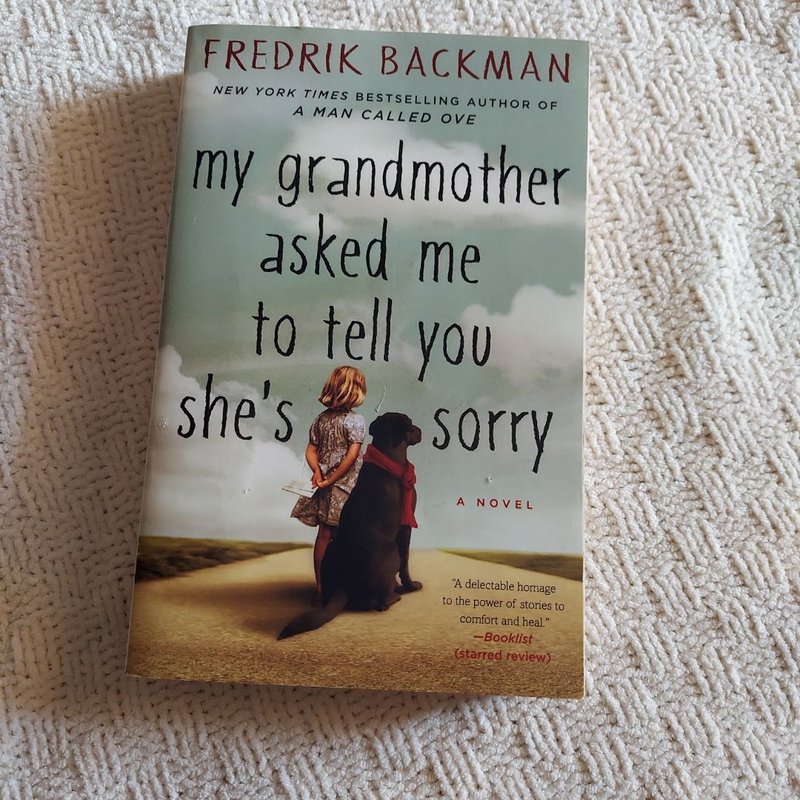 My Grandmother Asked Me to Tell You She's Sorry