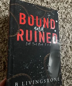 Bound and ruined 