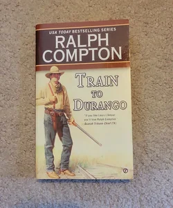 Ralph Compton Train to Durango