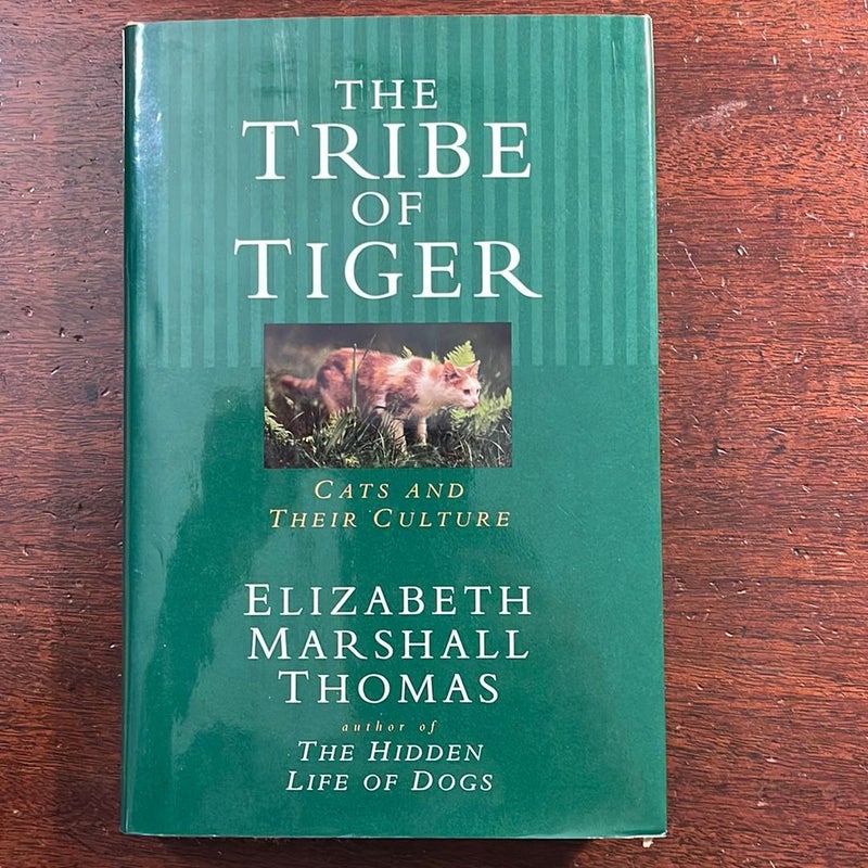 The Tribe of Tiger