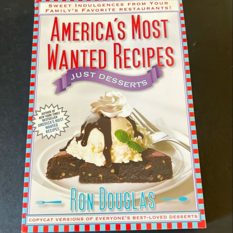 America's Most Wanted Recipes Just Desserts