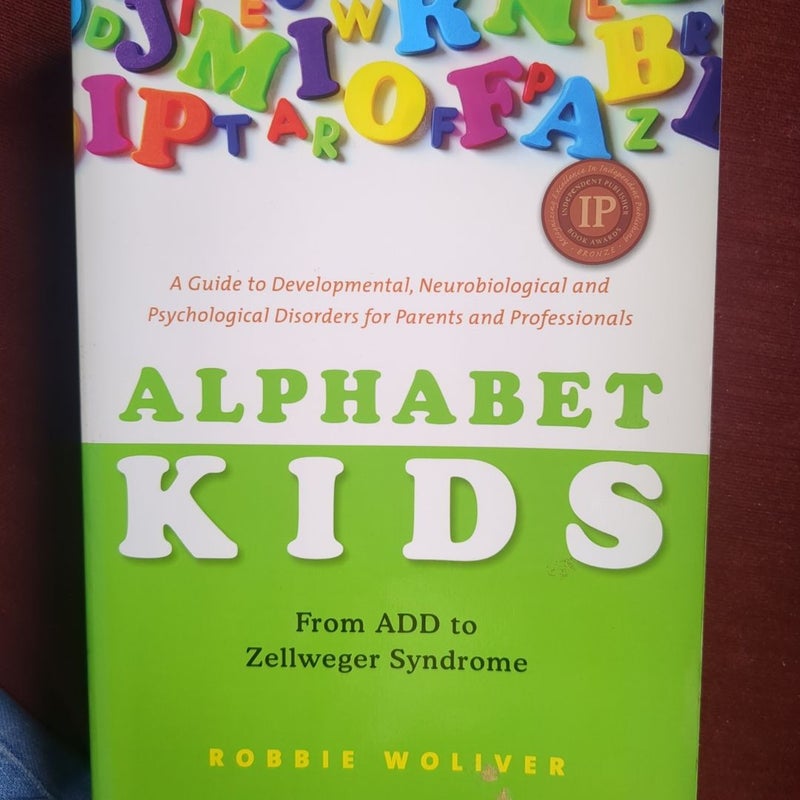 Alphabet Kids - from ADD to Zellweger Syndrome