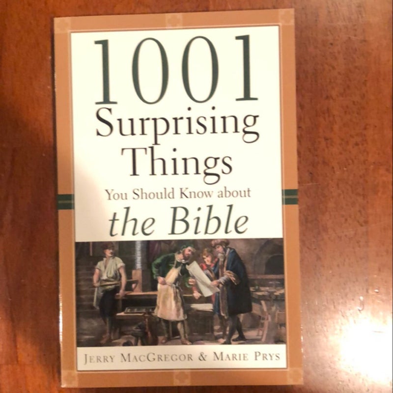 1001 Surprising Things You Should Know about the Bible