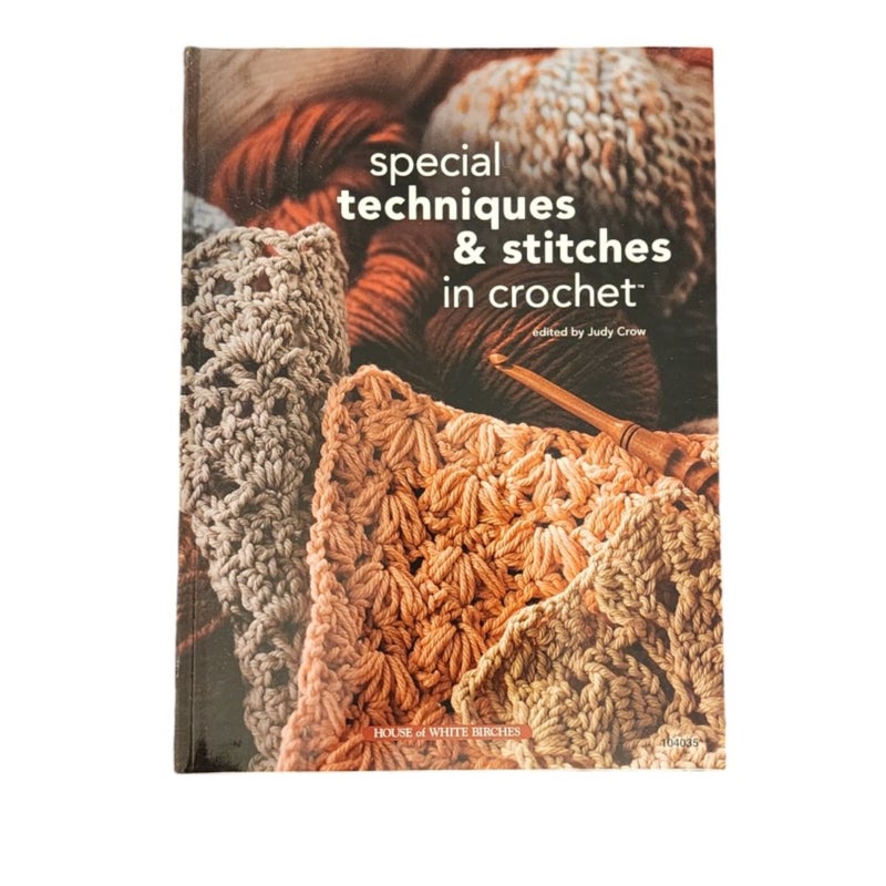 Special Techniques and Stitches in Crochet