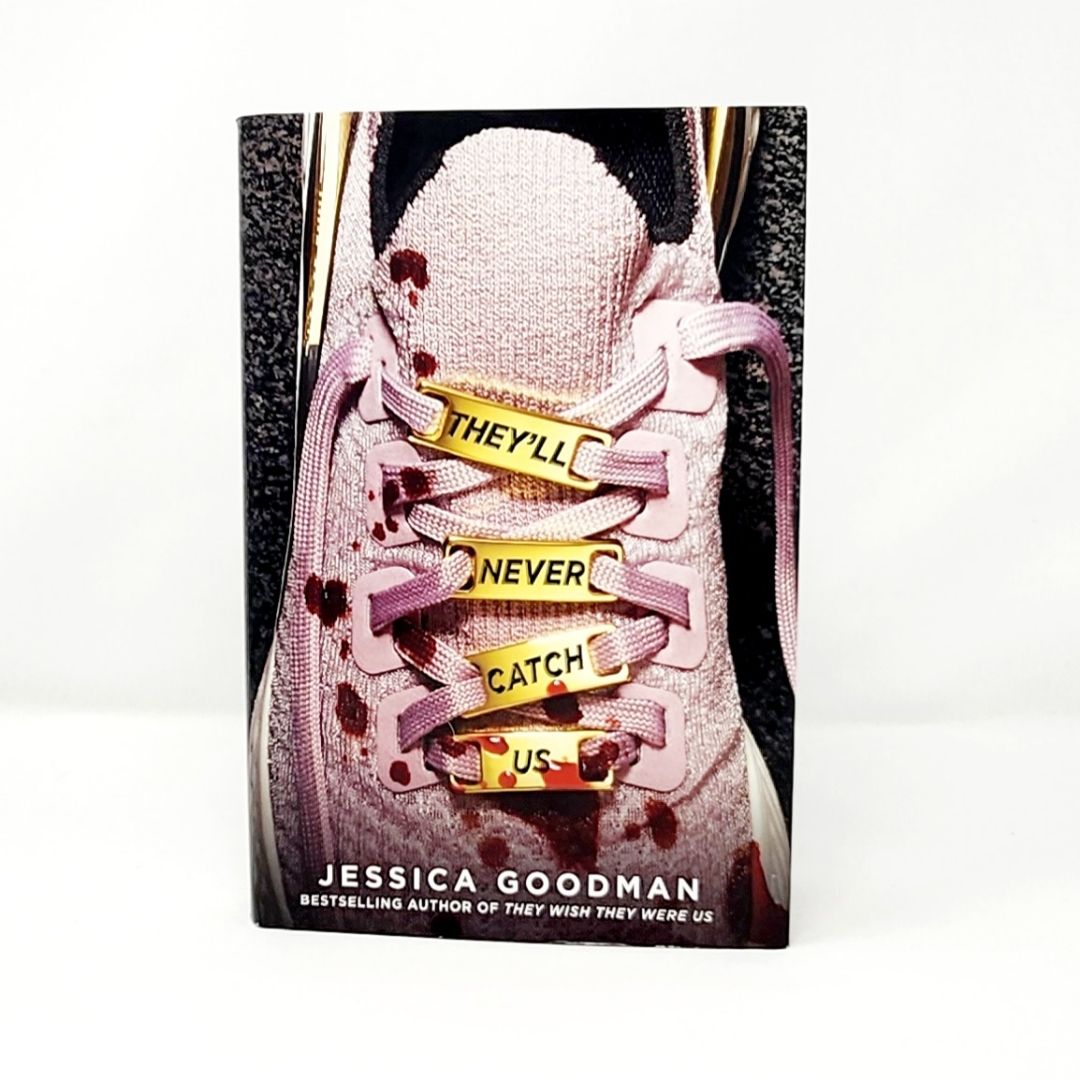 They'll Never Catch Us