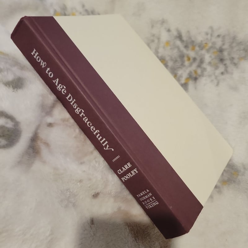 How to Age Disgracefully