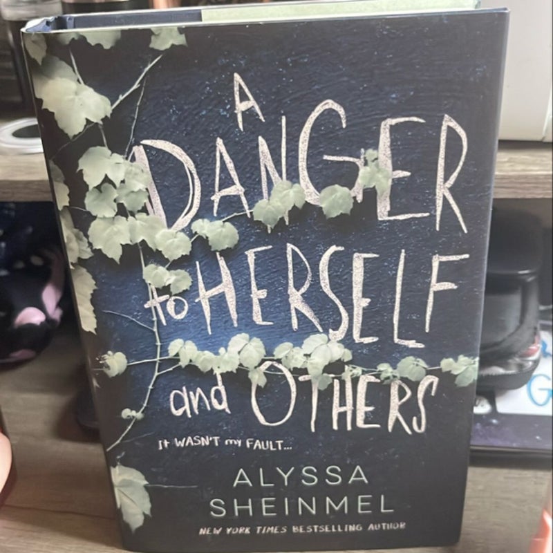 A Danger to Herself and Others