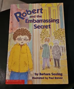 Robert and the Embarrassing Secret