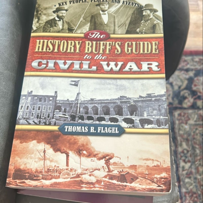 The History Buff's Guide to the Civil War