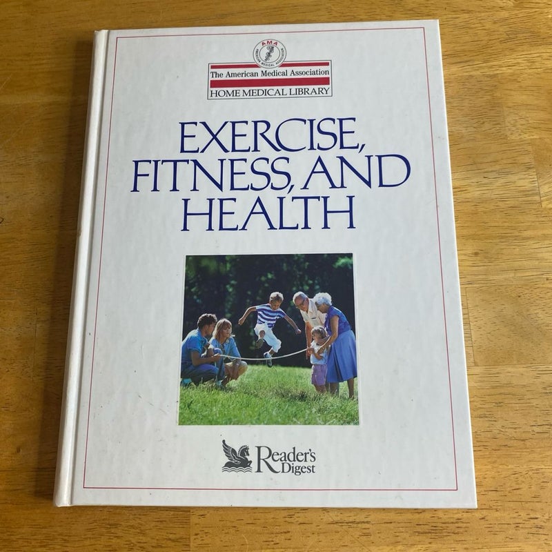 Exercise, Fitness, and Health