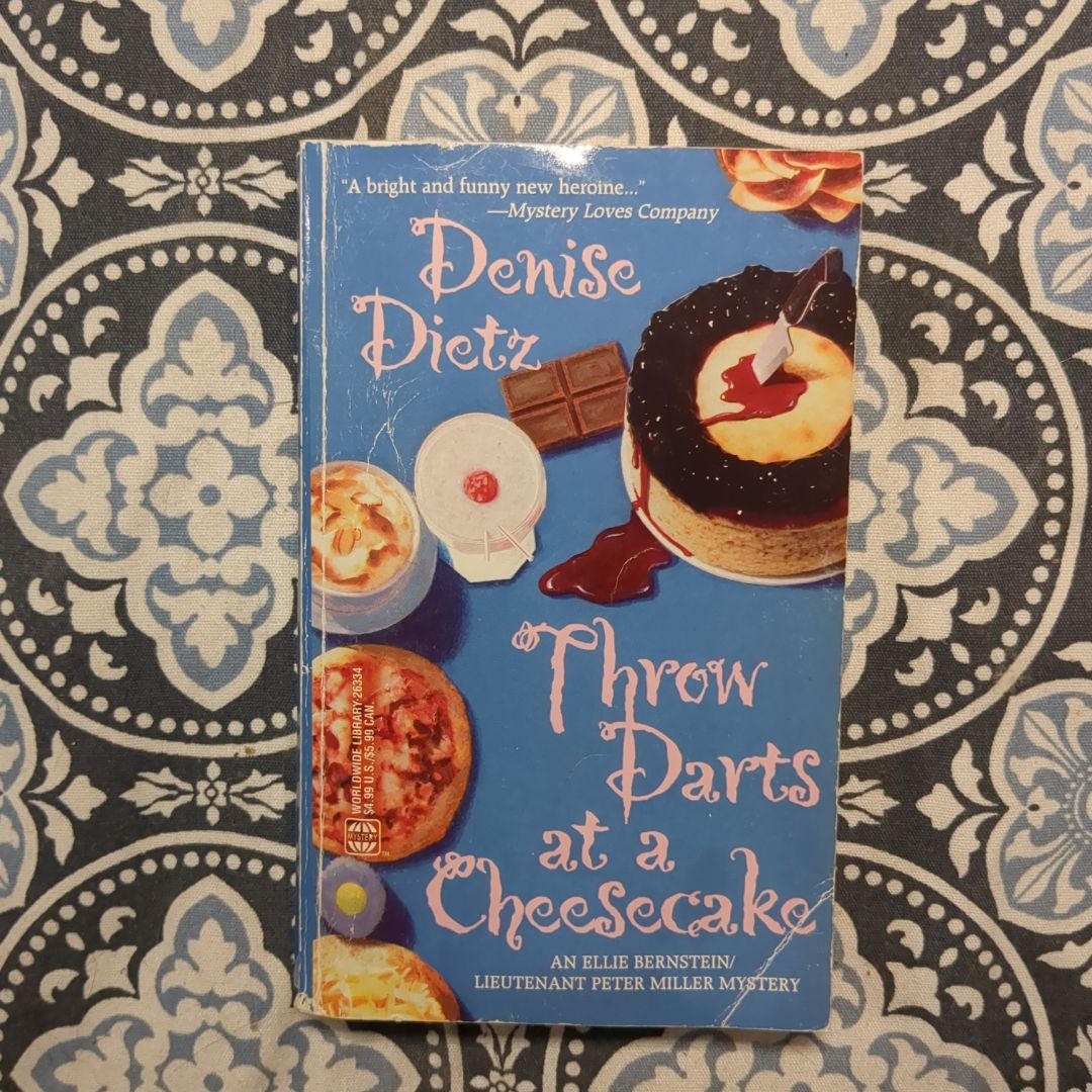 Throw Darts at a Cheesecake