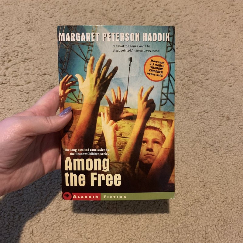 Among the Free
