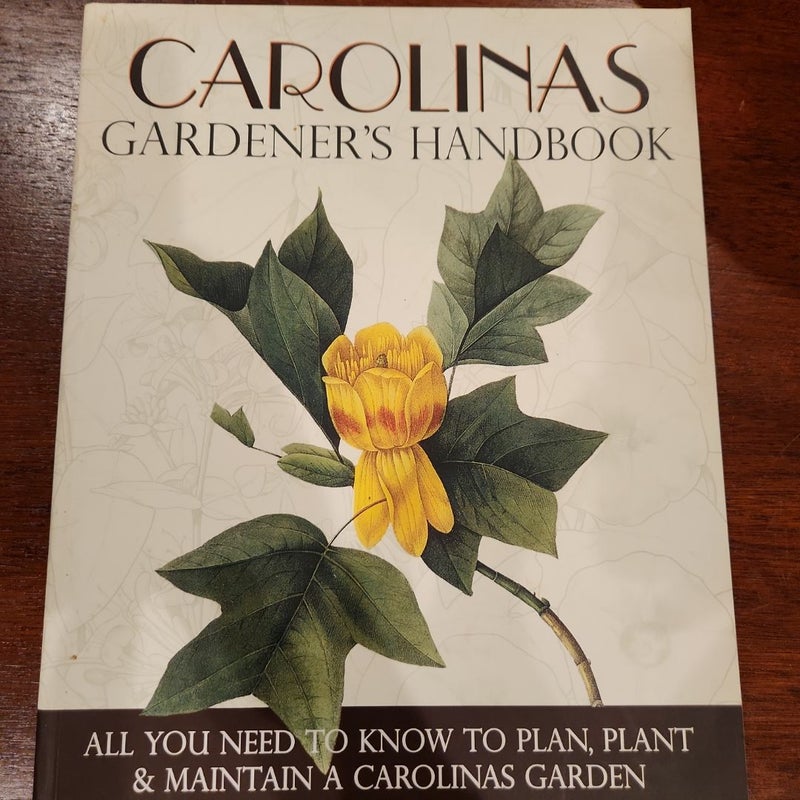 Carolinas Gardener's Handbook