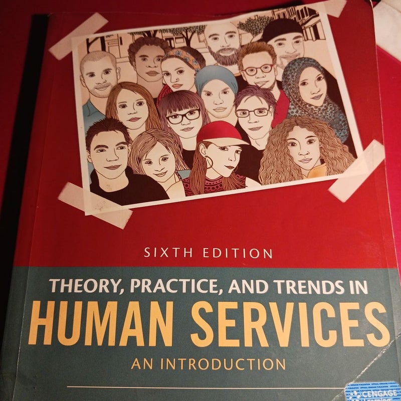 Theory, Practice, and Trends in Human Services