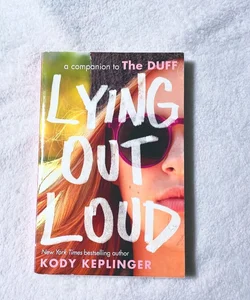 Lying Out Loud: a Companion to the DUFF